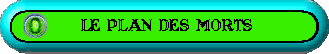 Plan des Morts