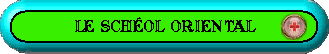 Scheol Oriental