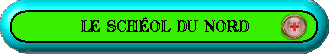 Scheol du Nord
